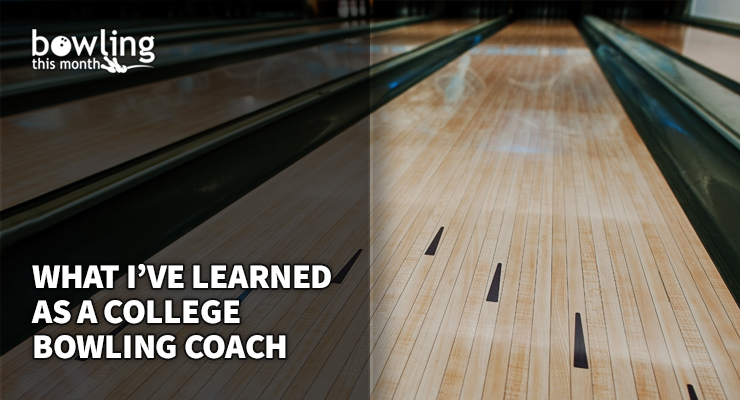 What I've Learned as a College Bowling Coach