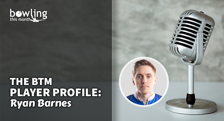 The BTM Player Profile: Ryan Barnes
